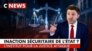 Miniature : Pourquoi l'Institut pour la Justice attaque l'état pour INACTION SÉCURITAIRE?