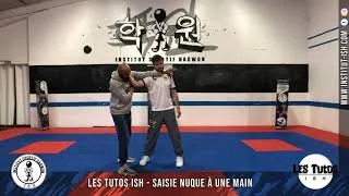 Miniature : Apprends à te défendre sur une saisie de na nuque à une main en self-défense - Tutos ISH