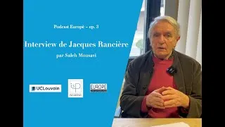 Miniature : Interview de Jacques Rancière Podcast Europè