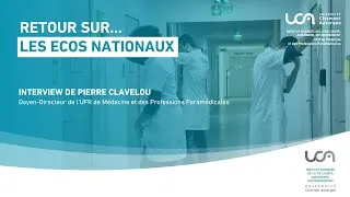 Miniature : Interview : Pierre CLAVELOU, Doyen-Directeur de l'UFR de Médecine