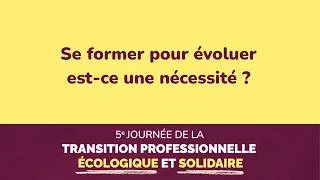 Miniature : Se former pour évoluer, est-ce une nécessité ? - JTPES