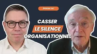 Miniature : Comment casser le silence organisationnel