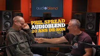 Miniature : Les secrets de Phil du studio AudioBlend enfin révélés !