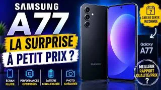 Miniature : Le Samsung A77 pourrait bien être la prochaine grosse surprise de Samsung 📱🔥