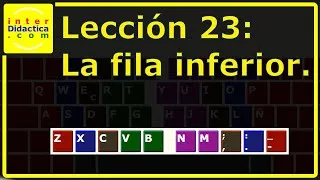 Miniature : Lección 23: La fila inferior. Curso Gratis de Mecanografía de interDidactica.com