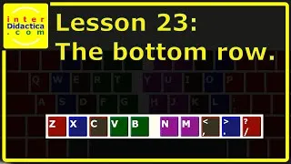 Miniature : Lesson 23: The Bottom Row. Free Touch Typing Course by interDidactica.com