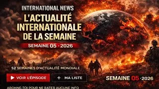 Miniature : Semaine 05 · Le monde au bord de la crise 🌍 | Ce qui a tout changé #Breaking