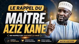 Miniature : 9 juillet 2026 les rappel de oustaz aziz kane