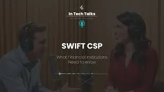 Miniature : SWIFT Attestation | In Tech Talks by Intervalle Technologies