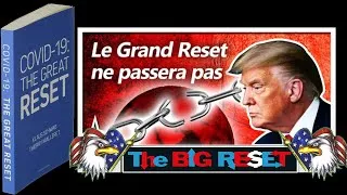Miniature : Le "Grand RESET" des Mondialistes avec D.TRUMP ne passera pas ! La preuve... (Hd 720)