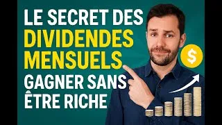 Miniature : Le secret des dividendes mensuels  Gagner sans être riche 💸📈