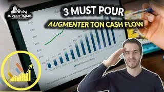 Miniature : 3 MUST pour augmenter ton CASH-FLOW | Invest'Immo Performance