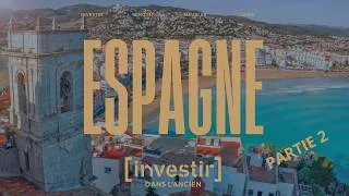 Miniature : Investir en Espagne : le nouvel eldorado immobilier pour les Français ?