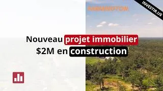 Miniature : Suivez la construction de notre nouveau projet immobilier aux USA (Pres de $2M d’investissement)