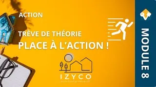 Miniature : Module 8 - On passe à l'action pour démarrer notre investissement immobilier et gagner du cashflow