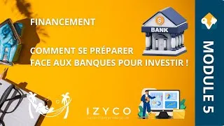Miniature : Module 5 - Comment financer son investissement immobilier auprès des banques | 3 conseils & astuces