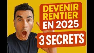 Miniature : 🔥 Les 3 SECRETS pour Devenir Rentier en 2025/26 (Ils Ne Veulent Pas Que Tu Saches Ça)
