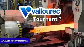Miniature : Vallourec : une transformation qui passe inaperçue ? [analyse fondamentale]