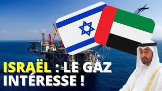 Miniature : Les ÉMIRATS investissent dans le gaz d'ISRAËL - Géopolitique