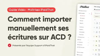 Miniature : Comment importer manuellement ses écritures iPaidThat sur ACD ?