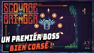 Miniature : ScourgeBringer | Episode 2 : Un Premier Boss Bien Corsé !
