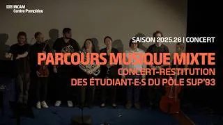 Miniature : Parcours musique mixte / Concert Ircam