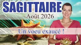 Miniature : SAGITTAIRE :  Un vœu exaucé ! - AOÛT 2026