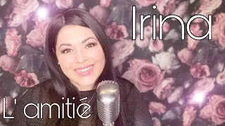 Miniature : L’amitié - Isabelle Boulay (Cover by Irina)
