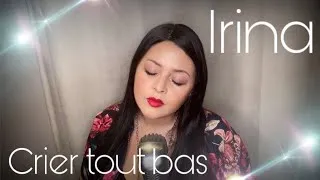 Miniature : Crier tout bas - Coeur De Pirate (Cover by Irina)