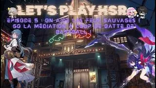 Miniature : Let's play Hsr -Episode 5: On aide les Feux Sauvages ! Go la médiation à coup de batte de baseball !