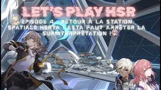 Miniature : Let's play Hsr-Episode 4: Retour à la Station spatiale Herta ! Asta faut arrêter de surinterpréter !