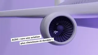 Miniature : ACDC : vers une aviation plus silencieuse et durable !