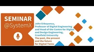 Miniature : Seminar@SystemX - John Erkoyuncu