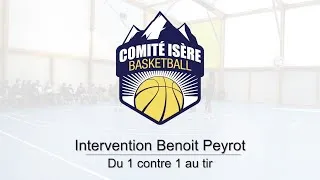 Miniature : Forum mini-basket 2021 - Intervention Benoit Peyrot - Du 1 contre 1 au tir