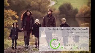 Miniature : Une révolution urgente : familles d'abord - Café des Antigones #24