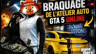 Miniature : BRAQUAGE DE L'ATELIER AUTO - GTA 5 ONLINE