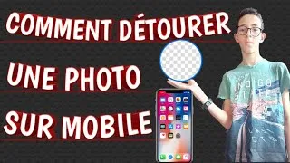Miniature : Comment détourer ses photos sur mobile en 5 minutes