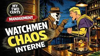 Miniature : Watchmen & le Management #3 - Rorschach vs Ozymandias : 3 méthodes pour gérer le chaos