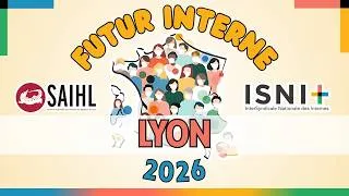 Miniature : Webinaire Lyon, par le SAIHL - Futur Interne ISNI 2026
