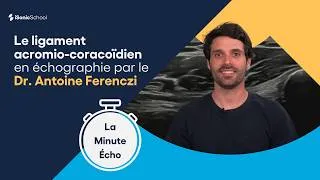 Miniature : Le ligament acromio-coracoïdien en échographie - La Minute Écho | iSonicSchool
