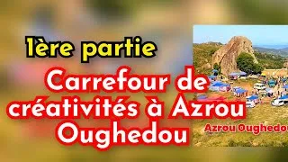 Miniature : Tafsut et carrefour de créativités à Azru Oughedou Makouda 
