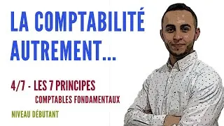 Miniature : 4/7 - Les Principes Comptables Fondamentaux
