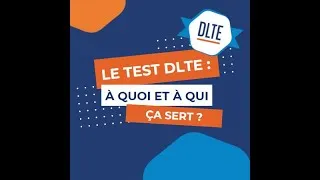 Miniature : Le Test DLTE : à quoi ça sert ?