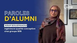Miniature : PAROLES D'ALUMNI GÉNIE INDUSTRIEL Ikram BOUJEMAAOUI ingénieure qualité Groupe SEB, promo 2019