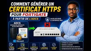 Miniature : 33- Formation FortiGate | Génération de Certificats HTTPS avec Microsoft ADCS