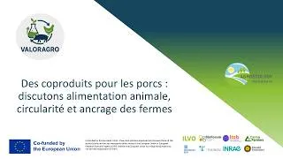 Miniature : Des coproduits pour les porcs: discutons alimentation animale, circularité et ancrage des fermes
