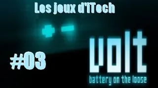 Miniature : #03 Les jeux d'iTech - Volt : Battery on the loose