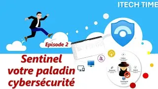 Miniature : Sentinel : Episode 2 - votre paladin cybersécurité 🛡️