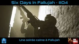 Miniature : Une soirée calme à Fallujah | #04