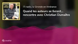 Miniature : Quand les auteurs se livrent... rencontre avec Christian Dumaître